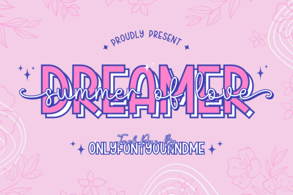 Dreamer Summer of Love: A Font for Elegant Expression