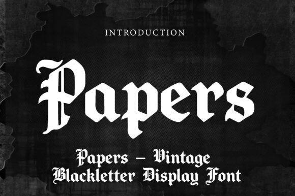 Papers: A Vintage Blackletter Display Font