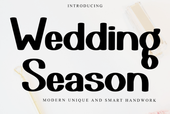 Wedding Season: A Font for Elegant and Modern Designs